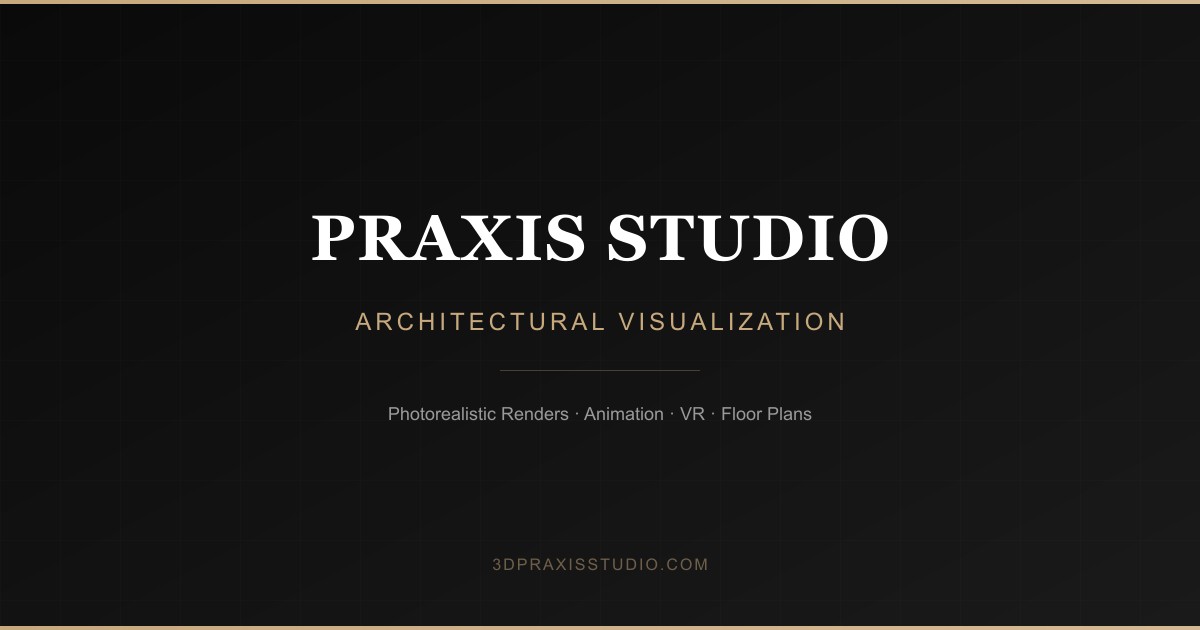 3D Architectural Visualization Studio | Rendering & Animation | Praxis ...